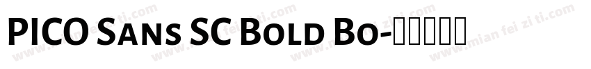 PICO Sans SC Bold Bo字体转换